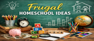 Frugal homeschool ideas