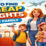 How to find cheap flights for family